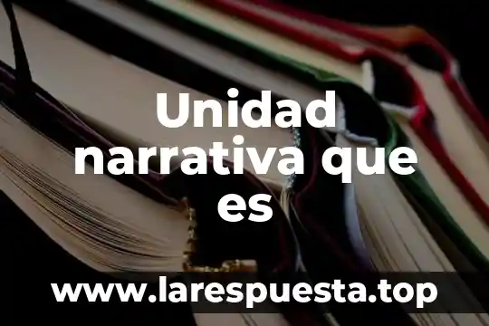 Que es una unidad de salud mental 6 Unidad narrativa que es