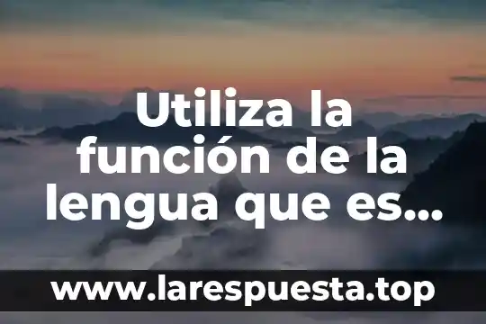 Que es funcion subsidiaria 4 Utiliza la función de la lengua que es lirico