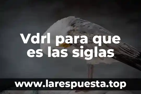 Vdrl para que es las siglas