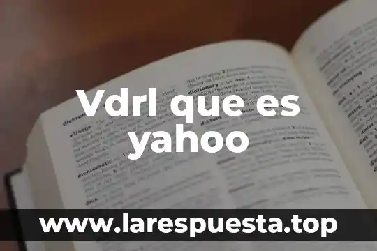 Vdrl que es yahoo