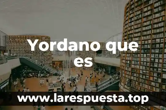 Yordano que es